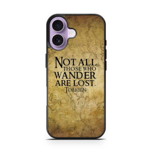 Not All Those Who Wander Are Lost Tolkien Quote iPhone 17 series case