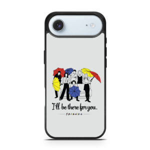 I'll Be There for You Friends Theme TV Show iPhone Air case